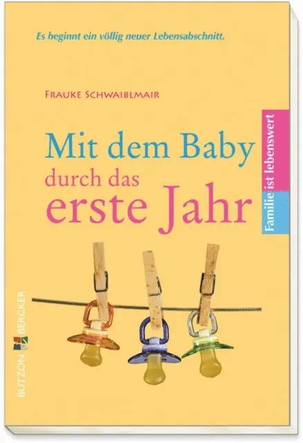 Frauke Schwaiblmair - Mit dem Baby durch das erste Jahr, E-bok. Tillgänglighet: Lägg i varukorg