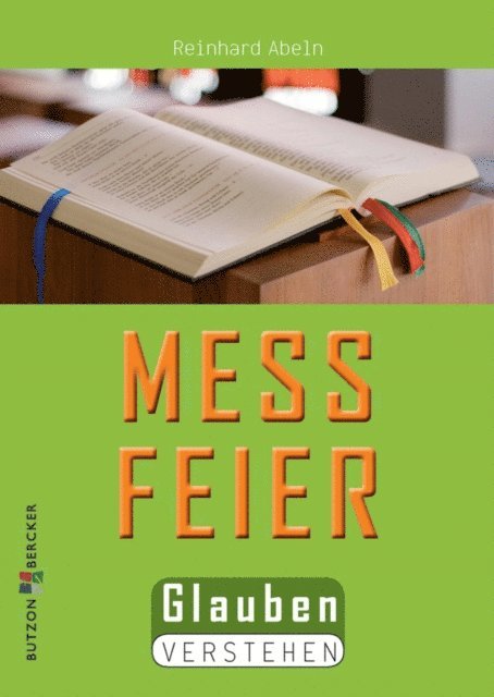 Reinhard Abeln - Die Messfeier, E-bok