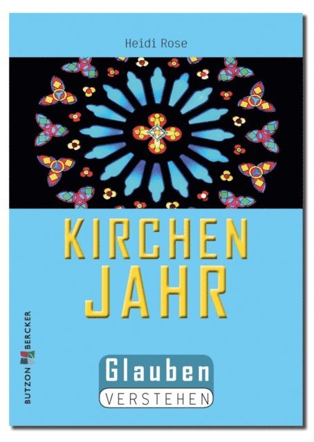 Heidi Rose - Kirchenjahr, E-bok