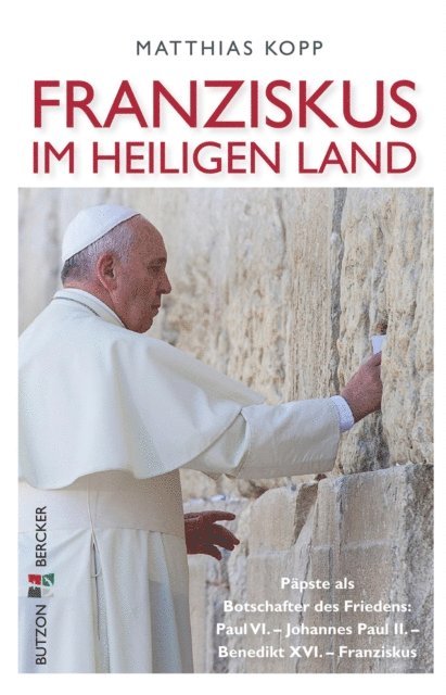 Matthias Kopp - Franziskus im Heiligen Land, E-bok