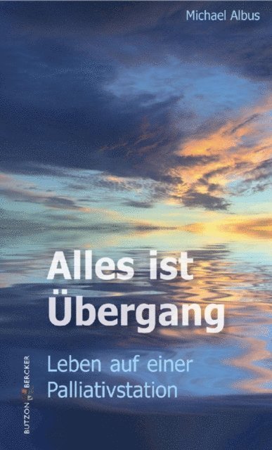 Michael Albus - Alles ist Übergang, E-bok
