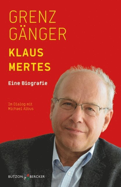 Michael Albus, Klaus Mertes - Grenzgänger, E-bok