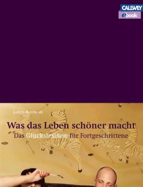 Judith Borowski - Was das Leben schöner macht, E-bok. Tillgänglighet: Lägg i varukorg
