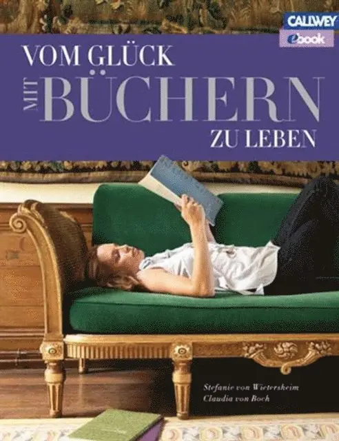 Stefanie von Wietersheim - Vom Glück mit Büchern zu leben, E-bok. Tillgänglighet: Lägg i varukorg