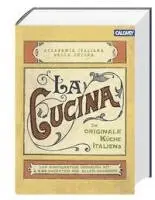 Accademia Italiana della Cucina - La Cucina - Die originale Küche Italiens, Inbunden. Tillgänglighet: Lägg i varukorg