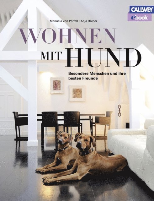Manuela von Perfall - Wohnen mit Hund, E-bok. Tillgänglighet: Lägg i varukorg