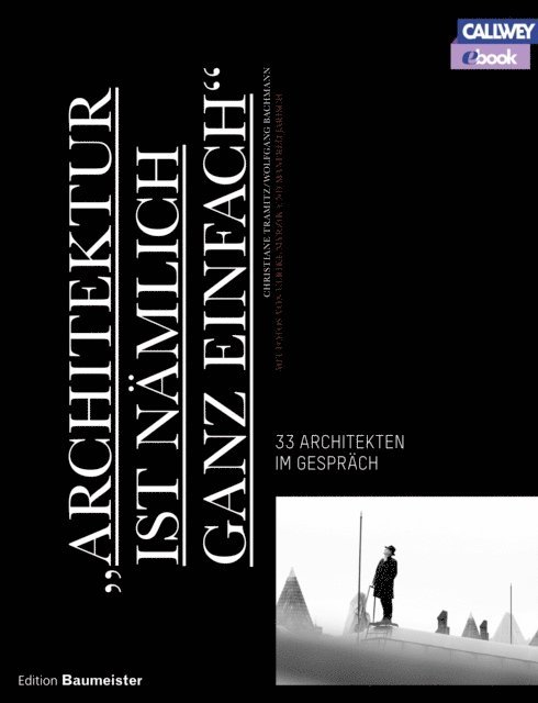 Wolfgang Bachmann, Christiane Tramitz - "ARCHITEKTUR IST NÄMLICH GANZ EINFACH", E-bok