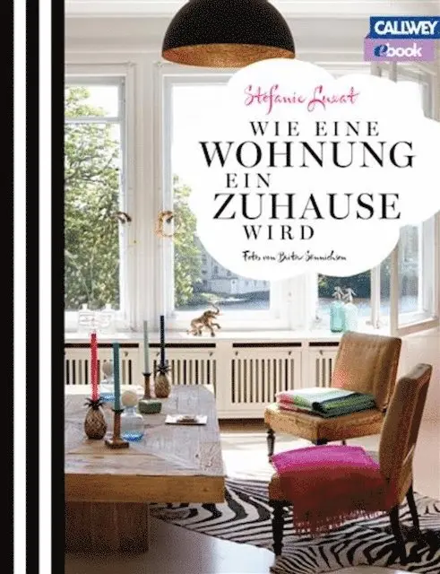 Stefanie Luxat - Wie eine Wohnung ein Zuhause wird, E-bok. Tillgänglighet: Lägg i varukorg