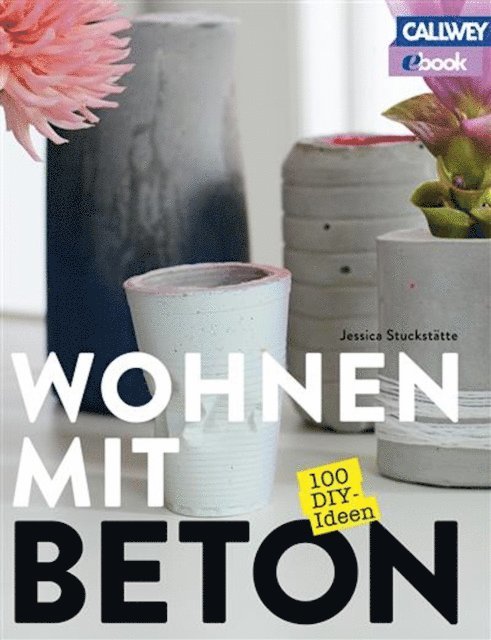 Jessica Stuckstatte - Wohnen mit Beton, E-bok