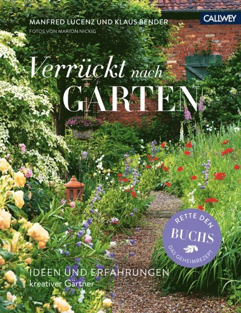 Klaus Bender, Manfred Lucenz - Verrückt nach Garten, E-bok
