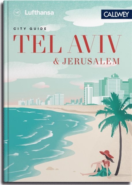 Marianne von Waldenfels - Lufthansa City Guide Tel Aviv und Jerusalem, E-bok