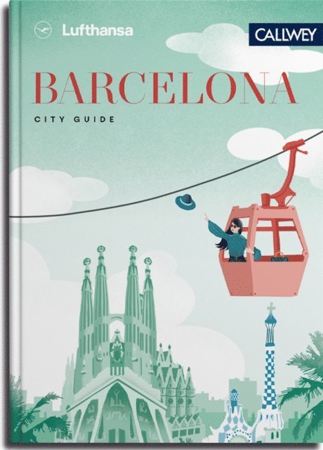 Marianne von Waldenfels - Lufthansa City Guide Barcelona, E-bok