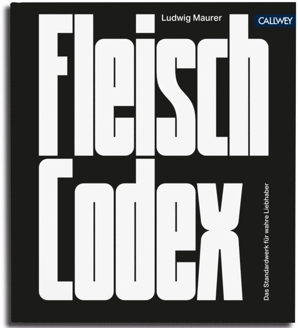 Ludwig Maurer - Fleisch-Codex, E-bok