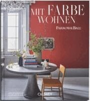 Joa Studholme, Charlotte Cosby, Farrow & Ball - Mit Farbe Wohnen, Inbunden