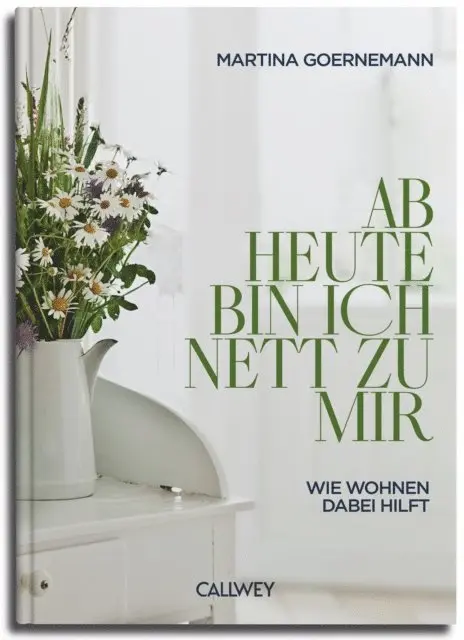 Martina Goernemann - Ab heute bin ich nett zu mir, E-bok. Tillgänglighet: Lägg i varukorg