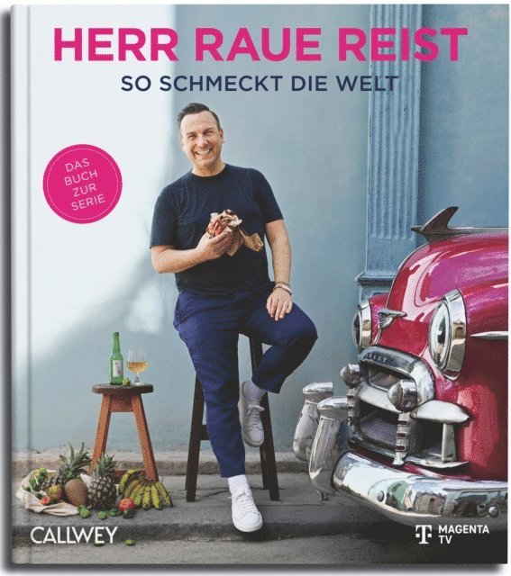 Tim Raue - Herr Raue reist, E-bok