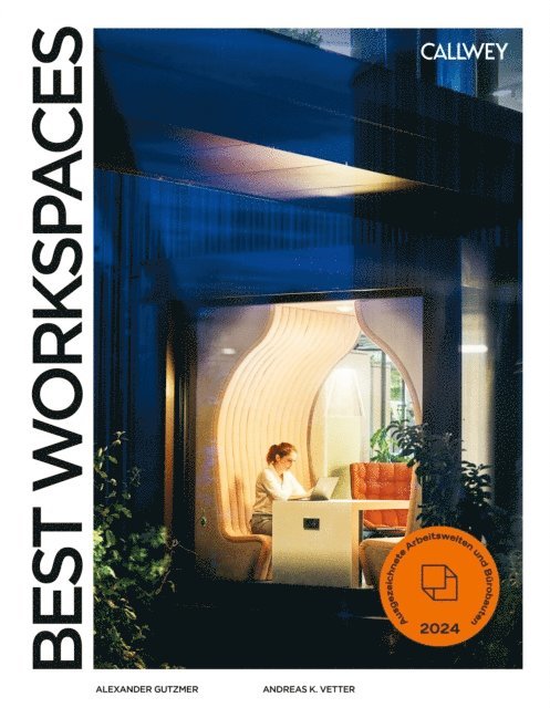 Andreas K. Vetter, Alexander Gutzmer - Best Workspaces 2024, E-bok