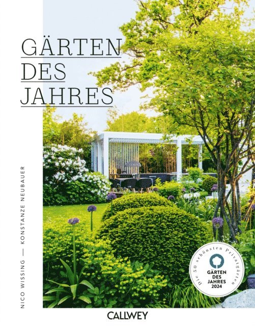 Konstanze Neubauer, Nico Wissing - Gärten des Jahres 2024, E-bok