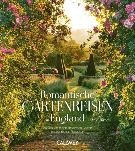 Anja Birne - Romantische Gartenreisen in England, E-bok. Tillgänglighet: Lägg i varukorg