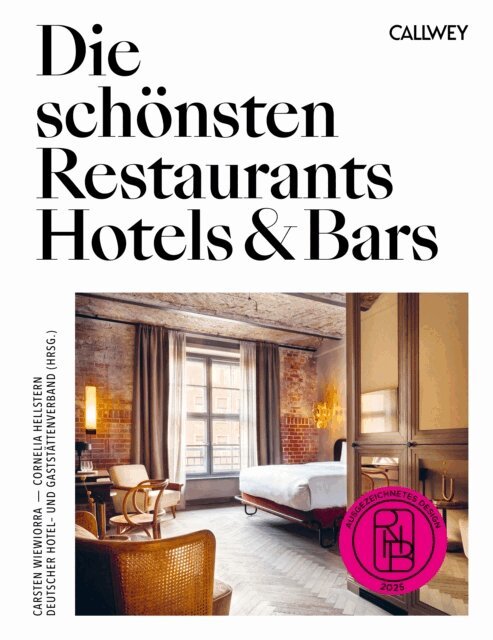 Carsten Wiewiorra, Cornelia Hellstern, DEHOGA Bundesverband - Die schönsten Restaurants, Hotels & Bars 2025, E-bok