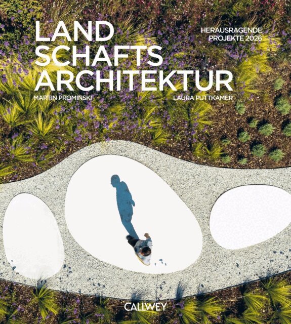 Laura Puttkamer, Martin Prominski - Landschaftsarchitektur 2026, E-bok