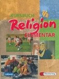 Kursbuch Religion Elementar 7/8. Sch�lerbuch. F�r alle L�nder au�er Bayern und Saarland