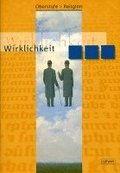 Oberstufe Religion 1. Sch�lerbuch. Wirklichkeit