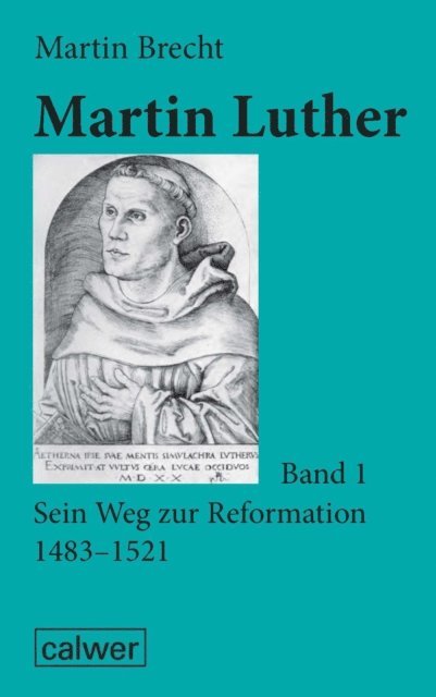 Martin Brecht - Martin Luther - Band 1, E-bok