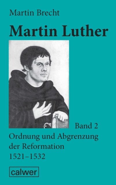 Martin Brecht - Martin Luther - Band 2, E-bok