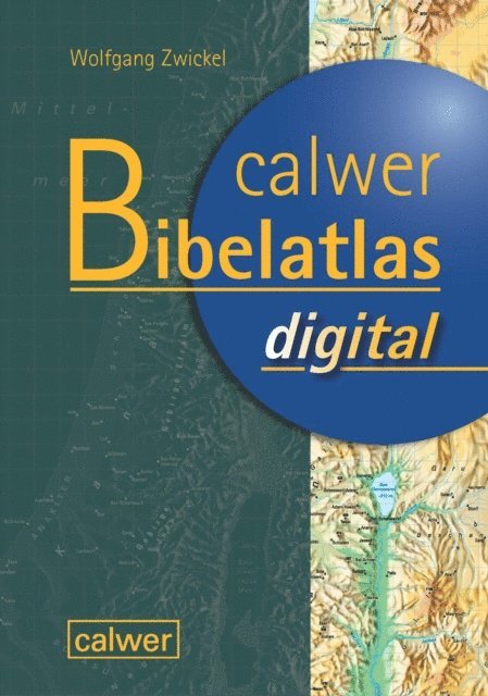Wolfgang Zwickel - Calwer Bibelatlas digital, E-bok