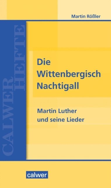 Martin Roler - Die Wittenbergisch Nachtigall, E-bok