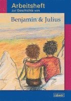 Arbeitsheft zur Geschichte von "Benjamin & Julius"