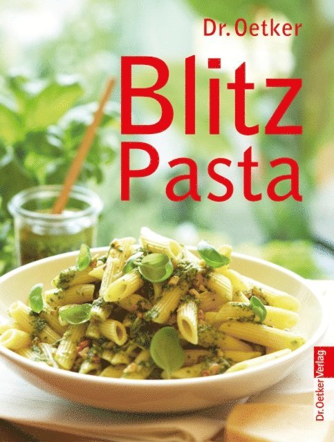 Dr. Oetker - Blitz Pasta, E-bok