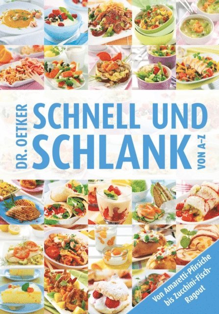 Dr. Oetker - Schnell und Schlank von A-Z, E-bok