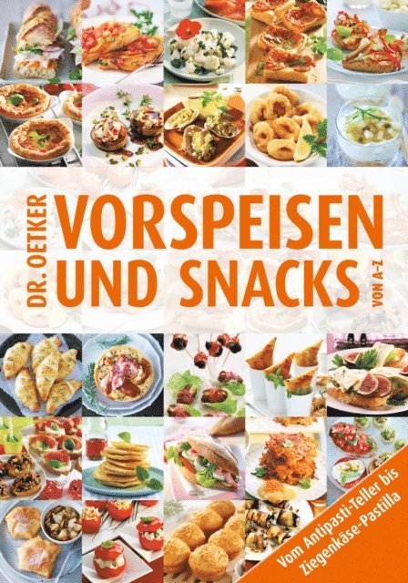 Dr. Oetker Verlag, Dr. Oetker - Vorspeisen und Snacks von A-Z, E-bok