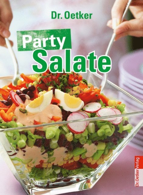 Dr. Oetker Verlag, Dr. Oetker - Party Salate, E-bok
