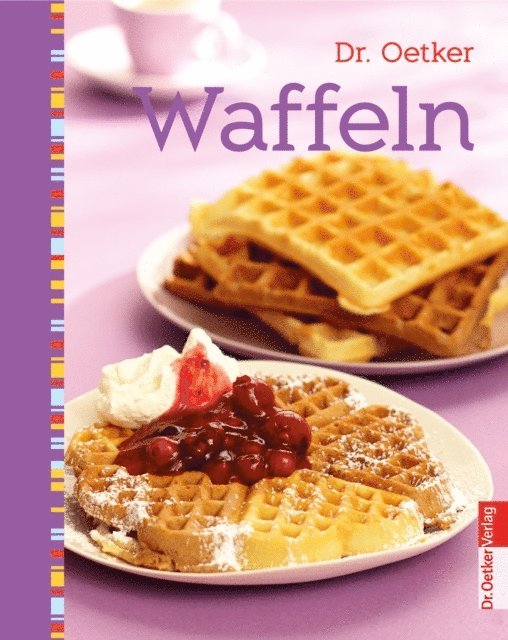 Dr. Oetker Verlag, Dr. Oetker - Waffeln, E-bok
