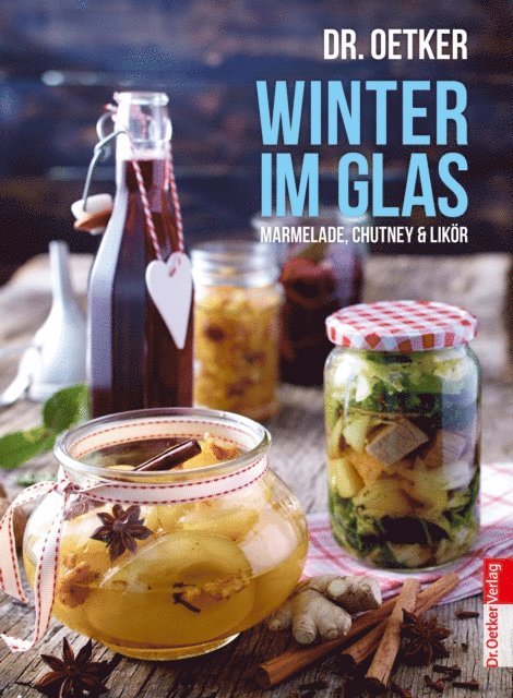 Dr. Oetker Verlag, Dr. Oetker - Winter im Glas, E-bok. Tillgänglighet: Lägg i varukorg