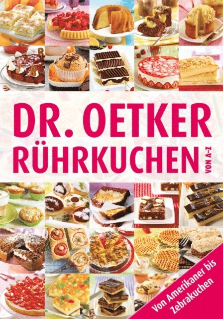 Dr. Oetker Verlag, Dr. Oetker - Rührkuchen von A-Z, E-bok