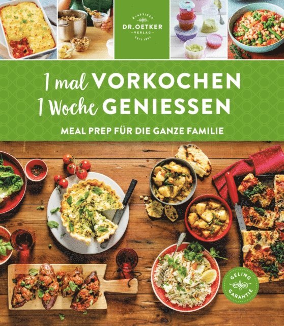 1 mal vorkochen - 1 Woche genießen