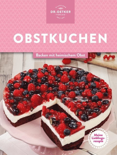 Dr. Oetker, Dr. Oetker Verlag - Meine Lieblingsrezepte: Obstkuchen, E-bok. Tillgänglighet: Lägg i varukorg
