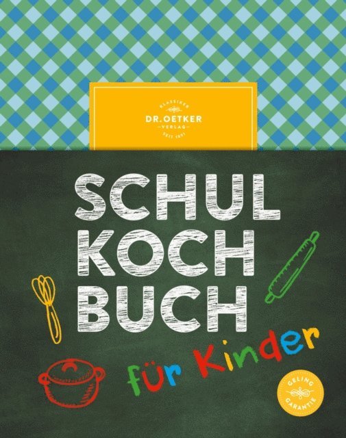 Dr. Oetker, Dr. Oetker Verlag - Schulkochbuch für Kinder, E-bok. Tillgänglighet: Lägg i varukorg