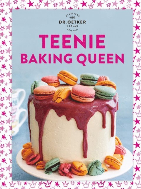 Dr. Oetker - Teenie Baking Queen, E-bok