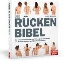 Jenny Sutcliffe - Die Rückenbibel -  Der komplette Ratgeber zur Vorbeugung und Heilung von Rücken-, Nacken- und Schulterproblemen, Häftad. Tillgänglighet: Lägg i varukorg