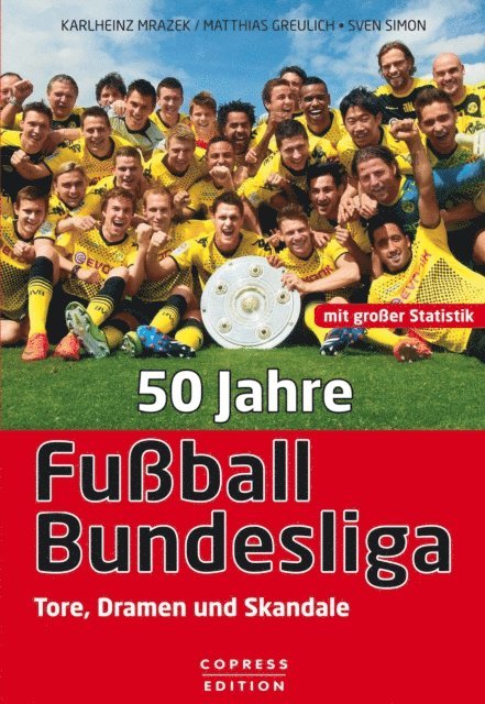Matthias Greulich, Karlheinz Mrazek - 50 Jahre Fußball-Bundesliga, E-bok