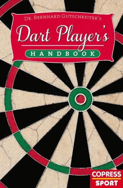 Bernhard Gutschreiter - Dart Player's Handbook, E-bok. Tillgänglighet: Lägg i varukorg