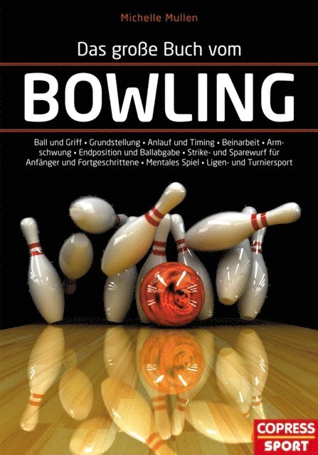 Michelle Mullen - Das große Buch vom Bowling, E-bok. Tillgänglighet: Lägg i varukorg