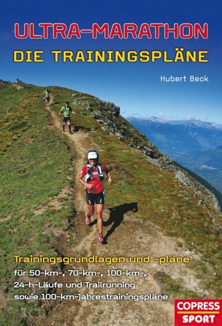 Hubert Beck - Ultra-Marathon: Die Trainingspläne, E-bok. Tillgänglighet: Lägg i varukorg