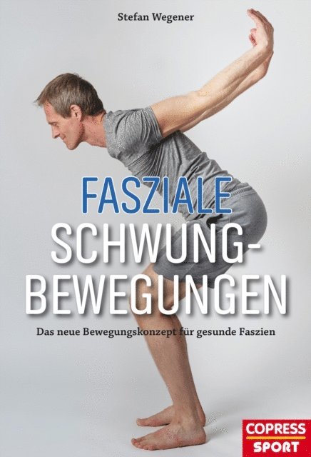 Stefan Wegener - Fasziale Schwungbewegungen, E-bok. Tillgänglighet: Lägg i varukorg