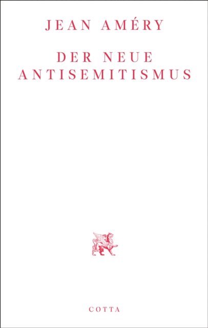 Jean Amery - Der neue Antisemitismus, E-bok